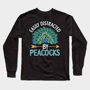 Peafowl & Blue Peacock Quote for a Peacock lover Long Sleeve T-Shirt